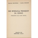 Bielińska Halina, Kruger Maria - Nie wyrzucaj pieniędzy za okno.