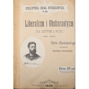 Chmielowski Piotr - Liberalizm i obskurantyzm na Litwie i Rusi (1815 - 1823).