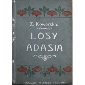 Kowerska Zofia - Losy Adasia. Ofiara. Ona.