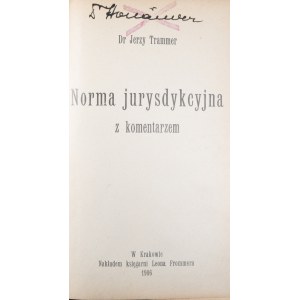 Trammer Jerzy - Norma jurysdykcyjna z komentarzem.