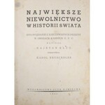 Klug Kajetan , Neuscheler Karol - Największe niewolnictwo w historii świata.