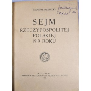 Rzepecki Tadeusz - Sejm Rzeczypospolitej Polskiej 1919 roku.