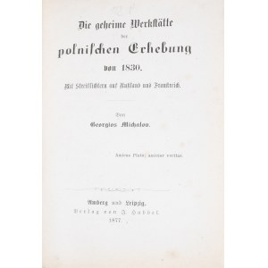 Pachtler Georg Michael - Die geheime Werkstatte der polnischen Erhebung von 1830.