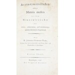 Tode Johann Clemens - Arztneymittellehre oder Materia medica aus dem Mineralreiche die rohen, zubereiteten und zusammengestezten Artzneyen begrefend.