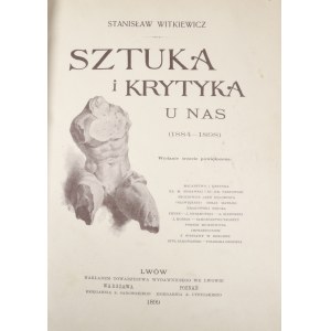 Witkiewicz Stanisław - Sztuka i krytyka u nas (1884-1898).