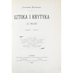 Witkiewicz Stanisław - Sztuka i krytyka u nas (1884-1898).