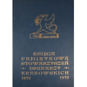 Księga Pamiątkowa Stowarzyszeń Drukarzy Krakowskich.