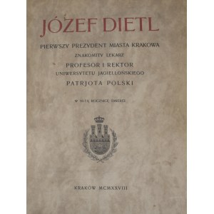 [Dietl] Józef Dietl , pierwszy prezydent miasta Krakowa.