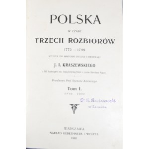 Kraszewski Józef Ignacy - Polska w czasie trzech rozbiorów 1772-1799