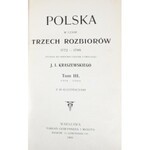 Kraszewski Józef Ignacy - Polska w czasie trzech rozbiorów 1772-1799