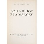 Cervantes M[iguel ] S[aavedra] de - Don Kichot z la Manczy.