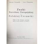 Swinarski Marian, Chrościcki Leon - Znaki Porcelany Europejskiej i Polskiej Ceramiki.