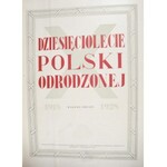 Dziesięciolecie Polski Odrodzonej 1918 - 1928. Wyd.2.