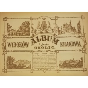 Walter Henryk - Album widoków Krakowa i jego okolic. Z. 1 - 3 [Komplet].