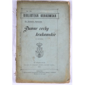 Biblioteka Krakowska nr 22 Bąkowski Klemens - Dawne cechy krakowskie.