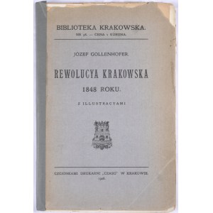 Biblioteka Krakowska nr 38 Gollenhofer Jóżef - Rewolucja krakowska 1848 roku.