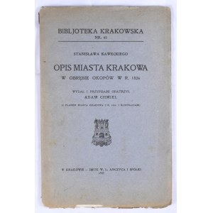 Biblioteka Krakowska nr 65 Kawecki Stanisław - Opis miasta Krakowa w obrębie okopów w r. 1836.