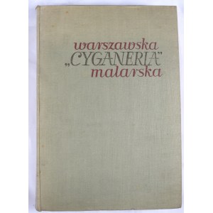 Varsaviana - Warszawska Cyganeria malarska. Grupa Marcina Olszyńskiego.