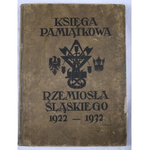 Silesiana Księga pamiątkowa rzemiosła śląskiego 1922-1932.
