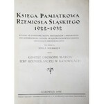 Silesiana Księga pamiątkowa rzemiosła śląskiego 1922-1932.
