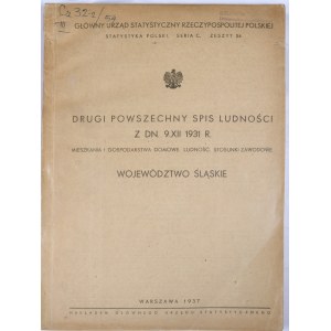 Silesiana Drugi powszechny spis ludności z d. 9.XII.1931 r. Województwo śląskie.