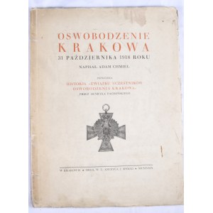 Cracoviana - Chmiel Adam - Oswobodzenie Krakowa 31pazdziernika 1918 roku.