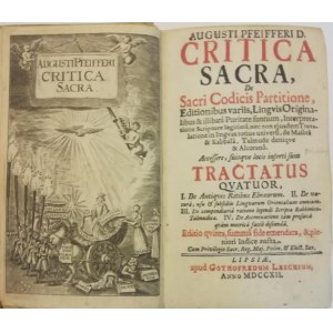 PFEIFFER August, Critica sacra, de sacri codicis partitione. 1712