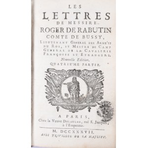 RABUTIN Roger Comte de Bussy, Les lettres de Messire 1737