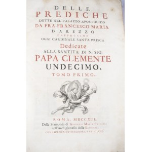AREZZO Francesco Maria, Delle predichte dette nel Palazzo Apostolico, 1713