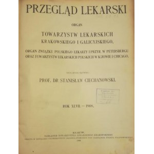 Przegląd Lekarski, R. XLVII, 1908