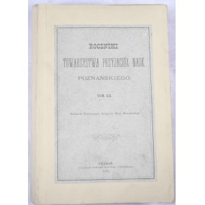 Roczniki Towarzystwa Naukowego Poznańskiego, T. XX, 1894