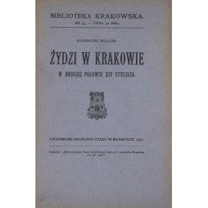 Biblioteka Krakowska nr 35 Muller Eugeniusz - Żydzi w Krakowie w drugiej połowie XIV stulecia.