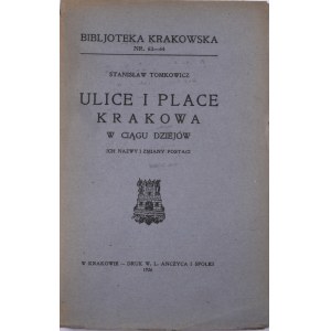 Biblioteka Krakowska nr 63-64 Ulice i place Krakowa w ciągu dziejów.