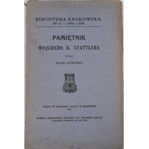 Biblioteka Krakowska nr 52 Pamiętnik Wojciecha K. Stattlera