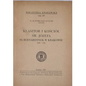 Biblioteka Krakowska nr 105 Klasztor i Kościół św. Józefa SS. Bernardynek w Krakowie.