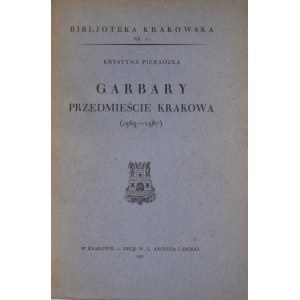 Biblioteka Krakowska nr 71 Garbary przedmieście Krakowa (1363-1587).