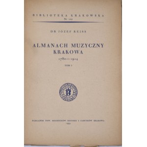 Biblioteka Krakowska nr 102 Almanach muzyczny Krakowa 1780 - 1914. T. I.