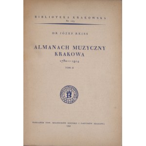 Biblioteka Krakowska nr 103 Almanach muzyczny Krakowa 1780 - 1914. T. II.