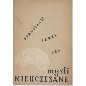 Lec Stanisław Jerzy - Myśli nieuczesane.