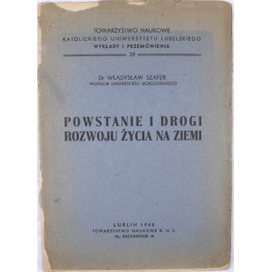 Szafer Władysław - Powstanie i drogi rozwoju życia na ziemi