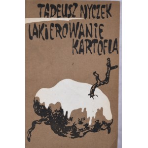 Nyczek Tadeusz - Lakierowanie kartofla i inne teksty teatralne