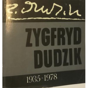 Katalog wystawy - Zygfryd Dudzik 1935-1978.