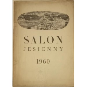 Katalog wystawy - Salon Jesienny. Listopad - grudzień 1960