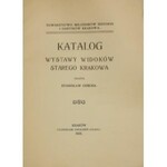 Katalog wystawy - Katalog wystawy widoków starego Krakowa.