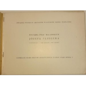 Katalog wystawy - Wystawa prac malarskich Józefa Fliegera.