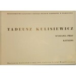 Katalog wystawy - Tadeusz Kulisiewicz.
