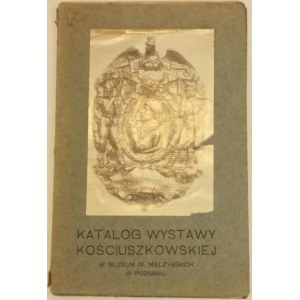 Katalog wystawy - Katalog Wystawy Kościuszkowskiej.