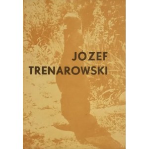 Katalog wystawy - Józef Trenarowski.