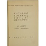 Katalog wystawy - Katalog polskiej sztuki cechowej XIV-XVI w. (Rzeźba i malarstwo).