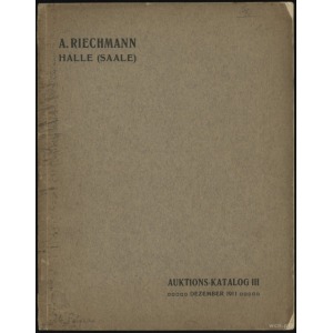 Albert Riechmann, Halle (Salle); katalog aukcyjny nr 3 ...